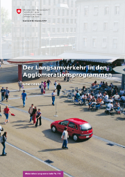 Titelbild der Arbeitshilfe "Der Langsamverkehr in den Agglomerationsprogrammen"